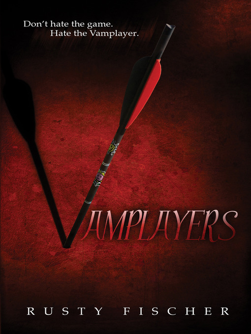 Title details for Vamplayers by Rusty Fischer - Available